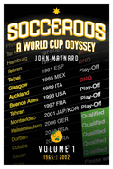 Socceroos Odyssey: A World Cup Odyssey, Volume 1, 1965-2002