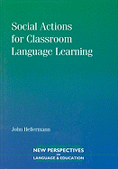 Social Actions for Classroom Language Learning