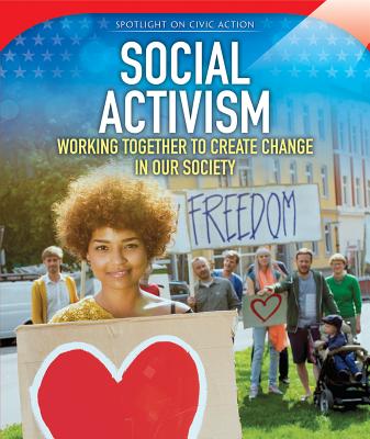 Social Activism: Working Together to Create Change in Our Society - Mortmain, Beatrice