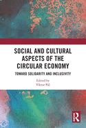 Social and Cultural Aspects of the Circular Economy: Toward Solidarity and Inclusivity