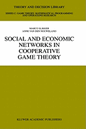 Social and Economic Networks in Cooperative Game Theory