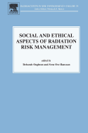 Social and Ethical Aspects of Radiation Risk Management: Volume 19