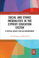 Social and Ethnic Inequalities in the Cypriot Education System: A Critical Realist View on Empowerment