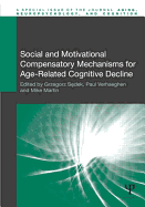 Social and Motivational Compensatory Mechanisms for Age-Related Cognitive Decline