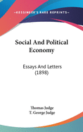 Social and Political Economy: Essays and Letters (1898)