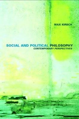 Social and Political Philosophy: Contemporary Perspectives - Sterba, James P (Editor)