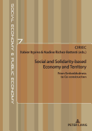 Social and Solidarity-based Economy and Territory: From Embeddedness to Co-construction