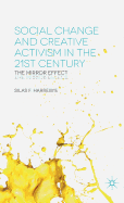 Social Change and Creative Activism in the 21st Century: The Mirror Effect