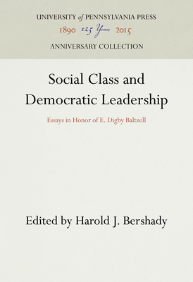 Social Class and Democratic Leadership - Bershady, Harold J (Editor)