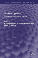 Social Cognition: The Ontario Symposium Volume 1