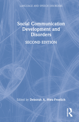 Social Communication Development and Disorders - Hwa-Froelich, Deborah a (Editor)