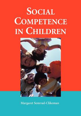 Social Competence in Children - Semrud-Clikeman, Margaret