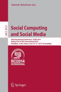 Social Computing and Social Media: 6th International Conference, SCSM 2014, Held as Part of HCI International 2014, Heraklion, Crete, Greece, June 22-27, 2014, Proceedings