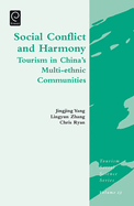 Social Conflict and Harmony: Tourism in China's Multi-Ethnic Communities