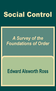 Social Control: A Survey of the Foundations of Order