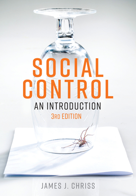 Social Control: An Introduction - Chriss, James J.