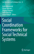 Social Coordination Frameworks for Social Technical Systems