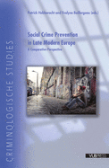 Social Crime Prevention in Late Modern Europe: A Comparative Perspective