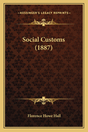 Social Customs (1887)