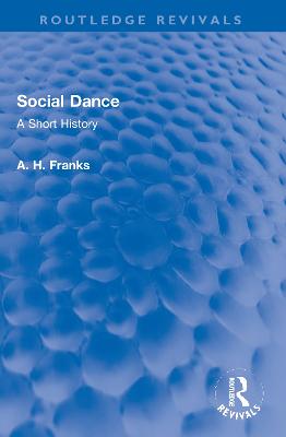 Social Dance: A Short History - Franks, Arthur
