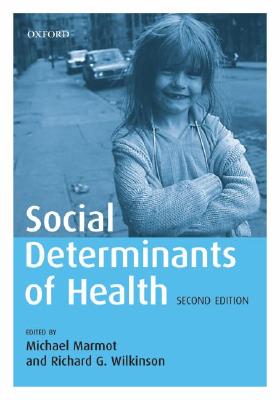 Social Determinants of Health - Marmot, Michael