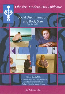 Social Discrimination and Body Size: Too Big to Fit? - Libal, Autumn