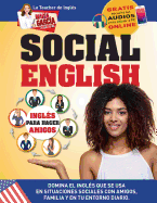 Social English. Ingls para hacer amigos.: Edicin Bilinge