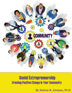 Social Entrepreneurship: Creating Positive Change in Your Community