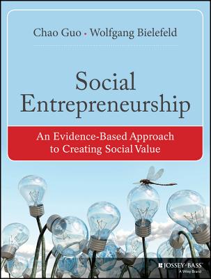Social Entrepreneurship - Guo, Chao, and Bielefeld, Wolfgang