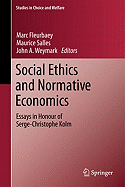 Social Ethics and Normative Economics: Essays in Honour of Serge-Christophe Kolm