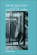 Social Exclusion and the Politics of Order