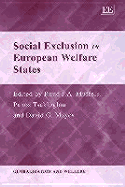 Social Exclusion in European Welfare States - Muffels, Ruud (Editor), and Tsakloglou, Panos (Editor), and Mayes, David G (Editor)