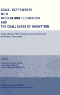 Social Experiments with Information Technology and the Challenges of Innovation