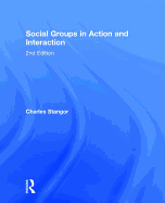 Social Groups in Action and Interaction: 2nd Edition