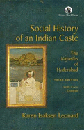 Social History of an Indian Caste:: The Kayasths of Hyderabad