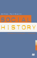 Social History: Problems, Strategies and Methods