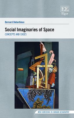 Social Imaginaries of Space: Concepts and Cases - Debarbieux, Bernard