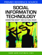 Social Information Technology: Connecting Society and Cultural Issues