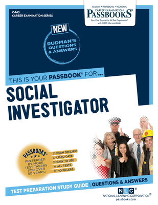 Social Investigator (C-743): Passbooks Study Guide Volume 743 - National Learning Corporation