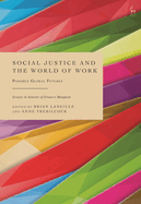 Social Justice and the World of Work: Possible Global Futures