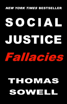 Social Justice Fallacies - Sowell, Thomas