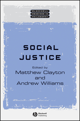 Social Justice - Clayton, Matthew (Editor), and Williams, Andrew (Editor)