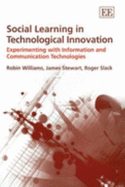 Social Learning in Technological Innovation: Experimenting with Information and Communication Technologies
