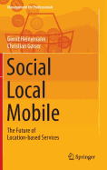 Social - Local - Mobile: The Future of Location-Based Services