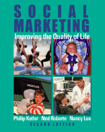 Social Marketing: Improving the Quality of Life