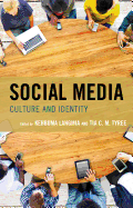 Social Media: Culture and Identity