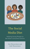 Social Media Diet: Helping Young People to Be Smart Consumers Online