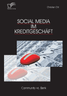 Social Media im Kreditgeschft: Community vs. Bank