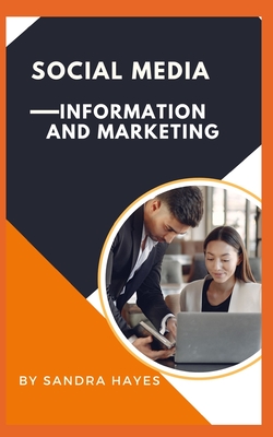 social media: information and marketing - Hayes, Sandra