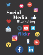Social Media Marketing: PLanner/ Notebook /Journal: 1 Year Monthly Digital Social Media Analyisis & 52 weeks Social Media Publiching Schedule-- Marketing Metrics KPI Tracker